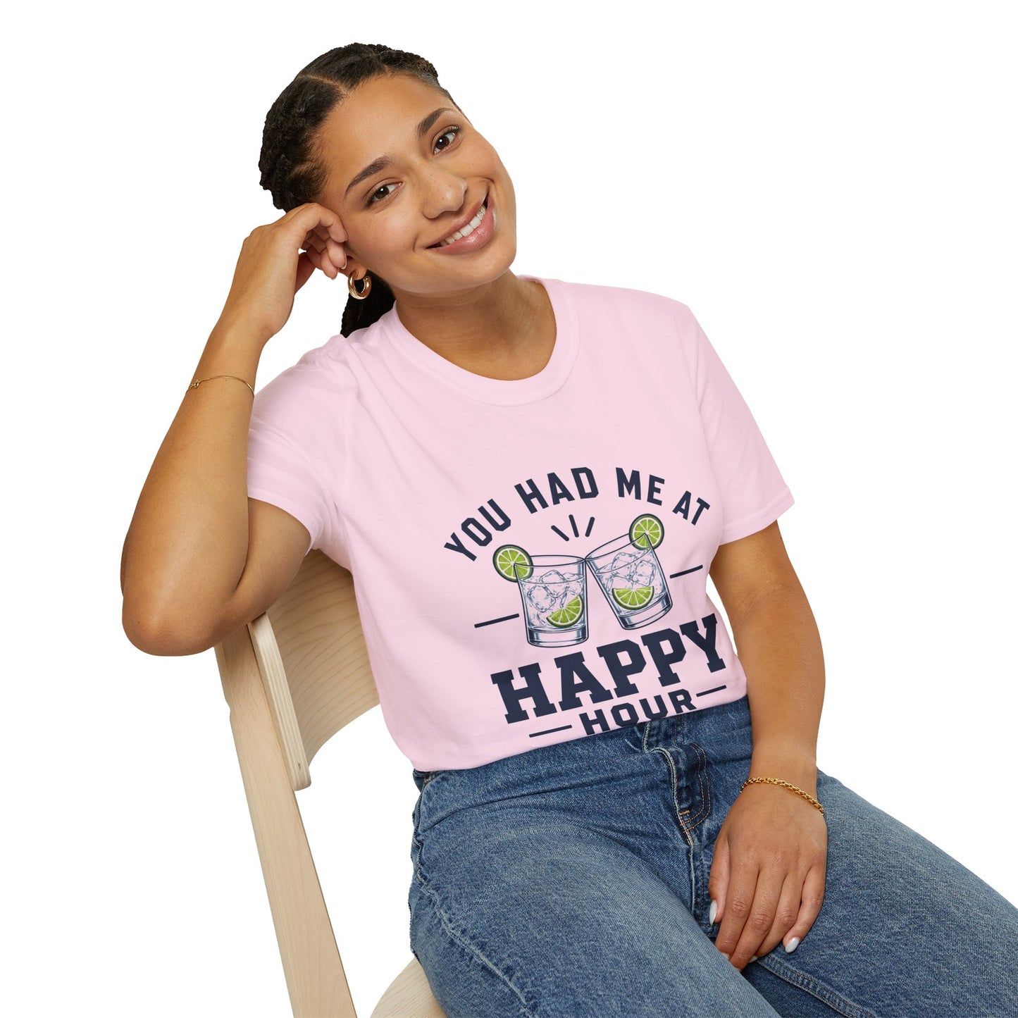 You Had Me at Happy Hour T Shirt