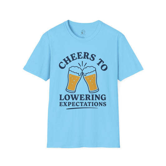 Cheers to Lowering Expectations T Shirt