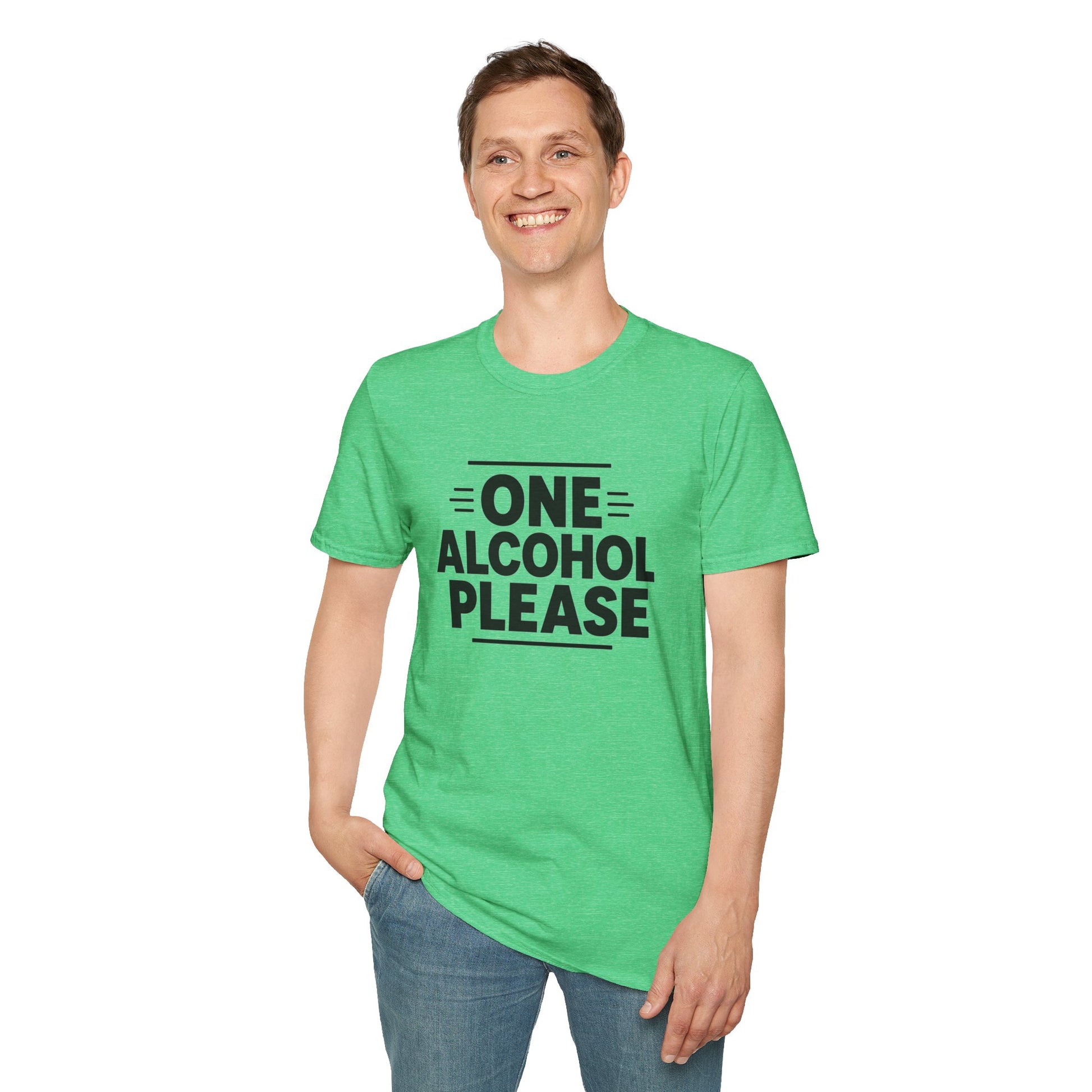 T-shirt with bold black text reading One Alcohol Please