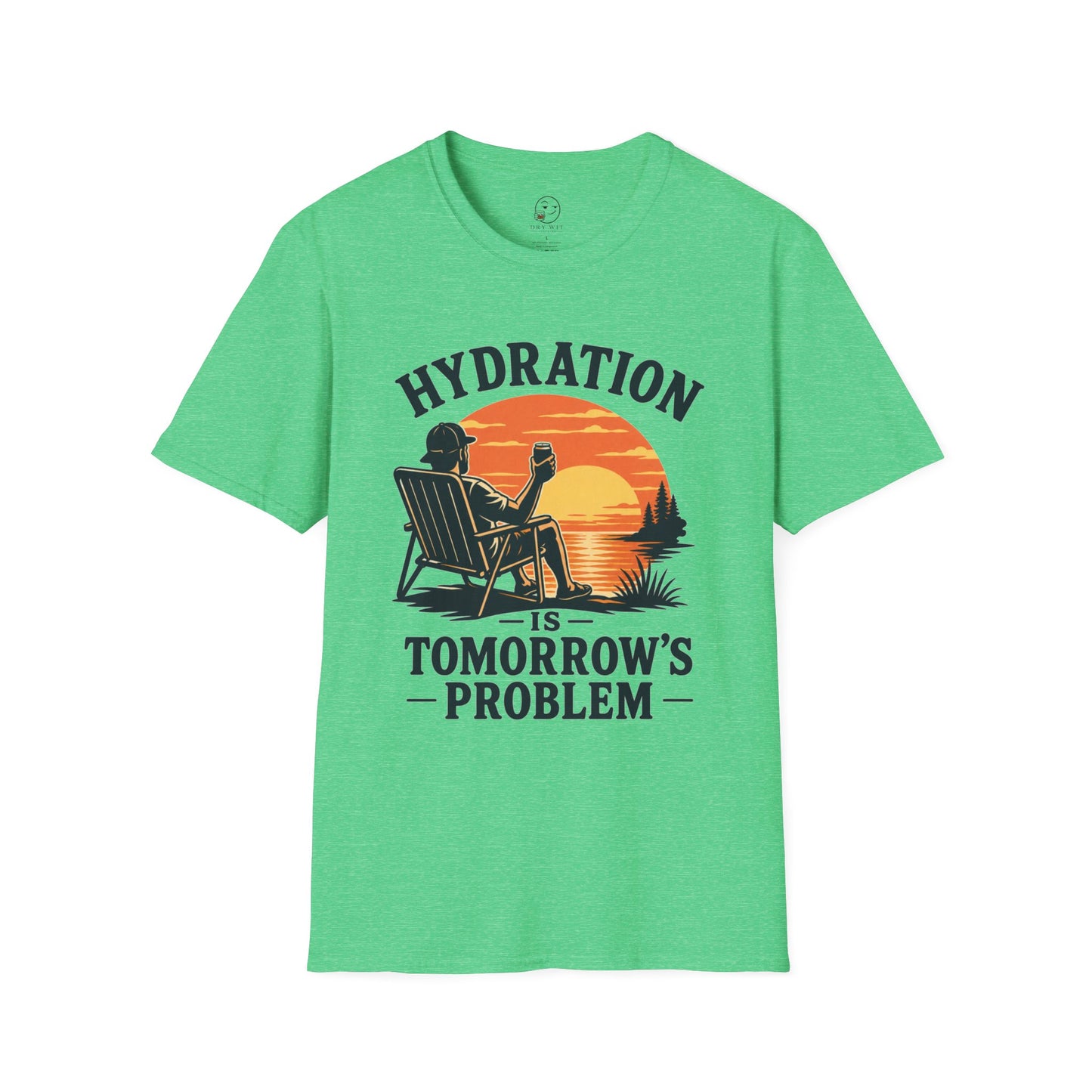 Hydration Is Tomorrows Problem T Shirt