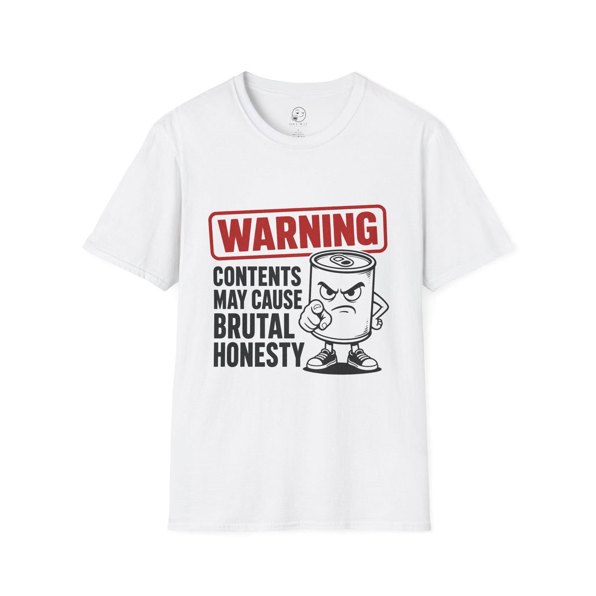 Warning: Contents May Cause Brutal Honesty Shirt, White, front flat lay
