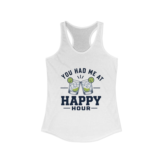 You Had Me At Happy Hour Tank, Solid White, front flat lay