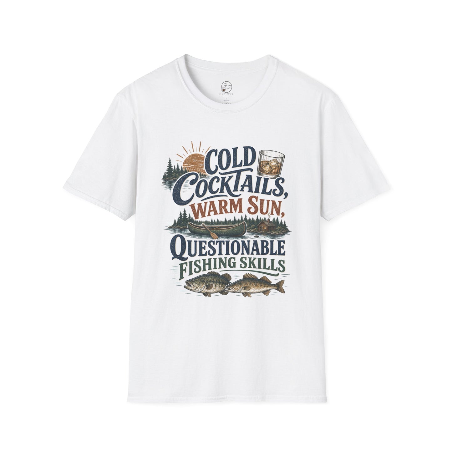 Cold Cocktails, Warm Sun, Questionable Fishing Skills T Shirt