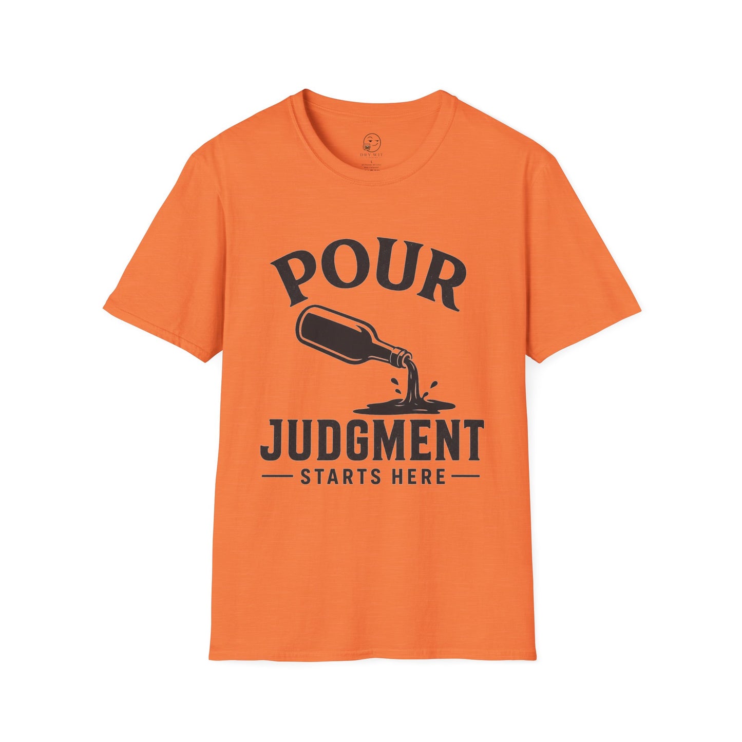 Pour Judgement Starts Here T Shirt