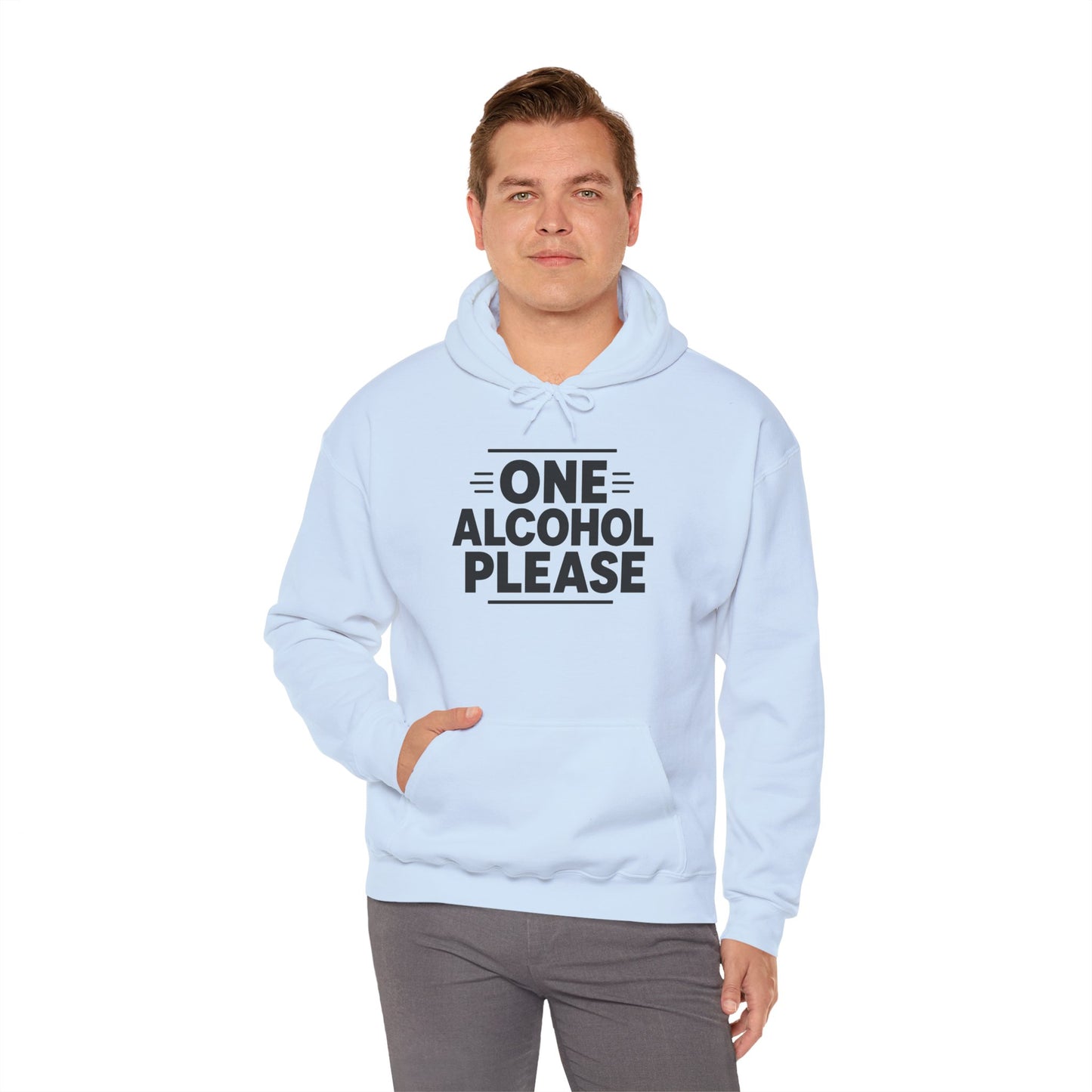One Alcohol Please Hoodie | Funny Drinking Hoodie