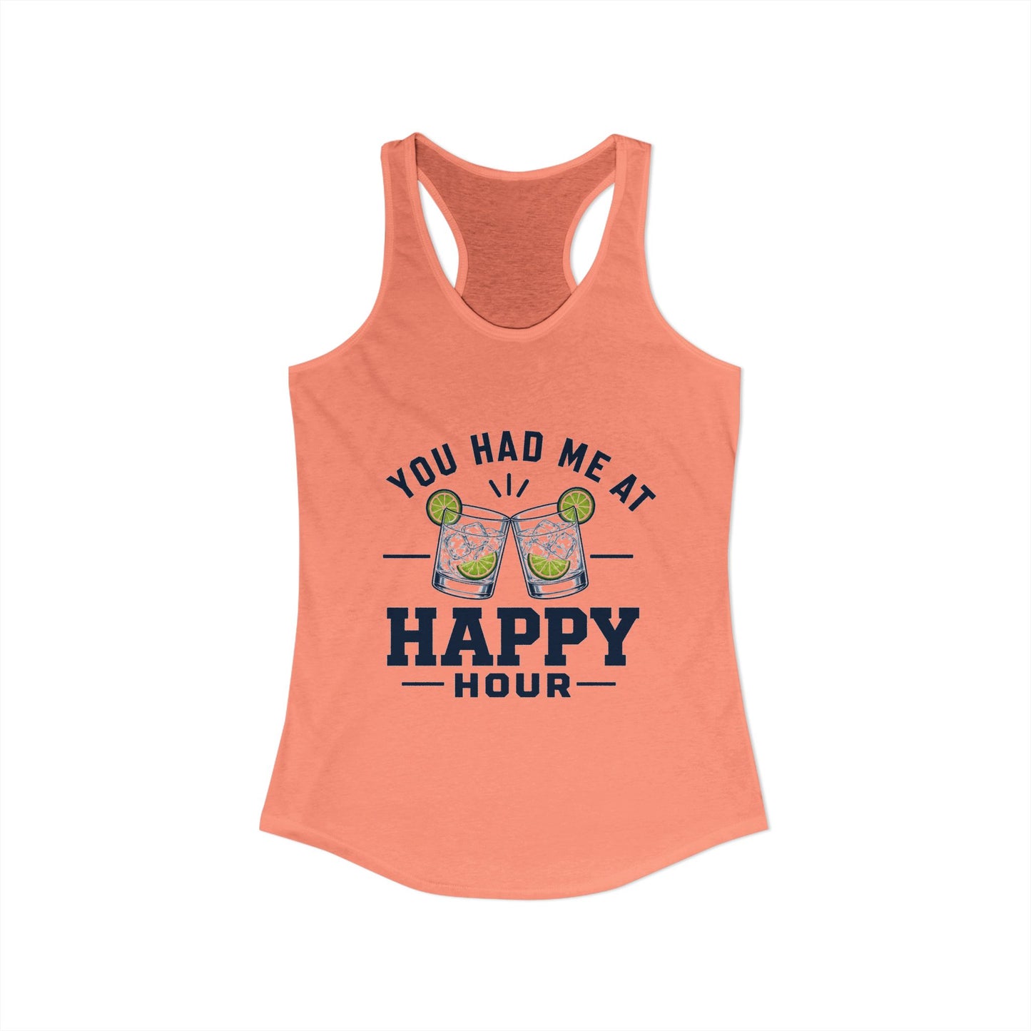 You Had Me at Happy Hour T Tank Top