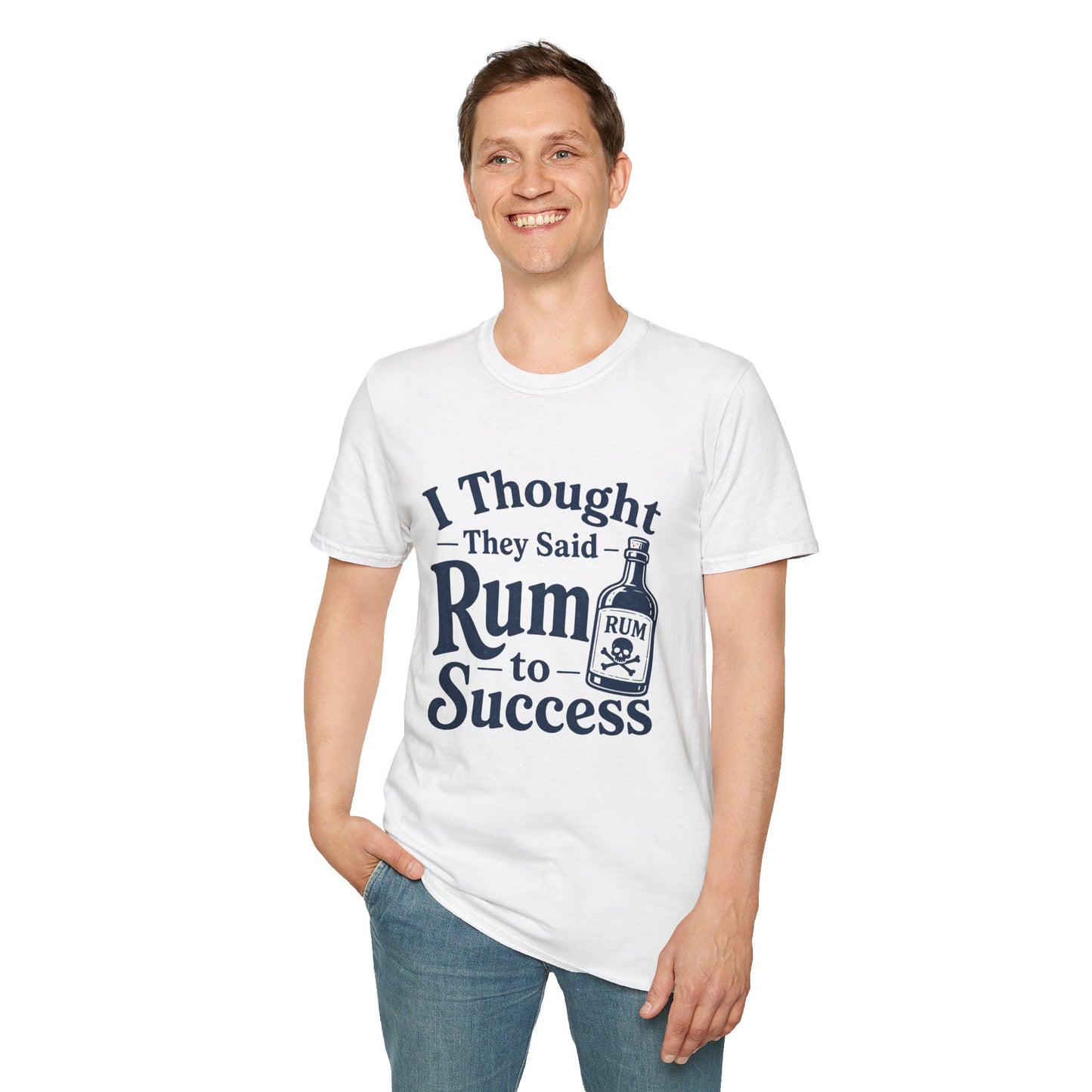 I Thought They Said Rum to Success Shirt, White, worn by a standing model with one hand in their pocket