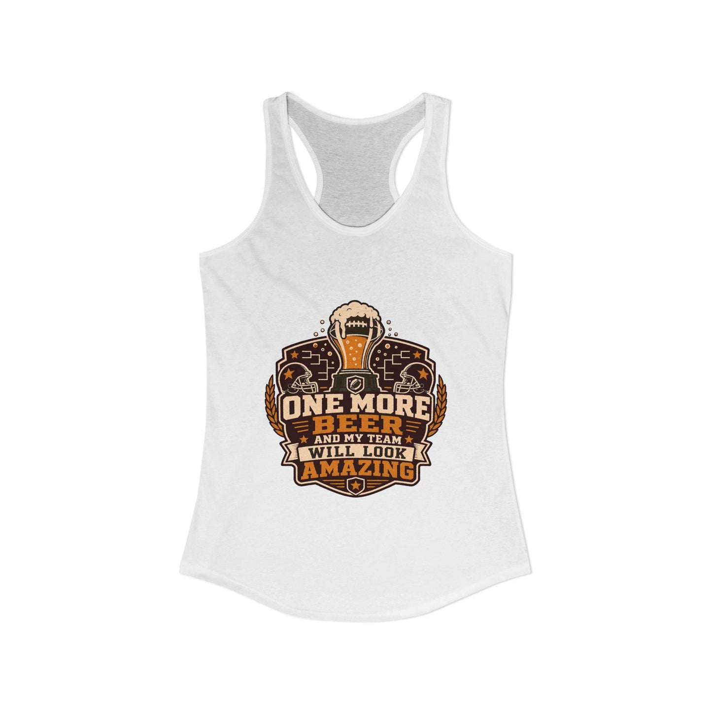 One More Beer And My Team Will Look Amazing Tank Top | Funny Fantasy Football Tank Top