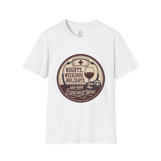 Circular vintage badge t-shirt graphic of a nurse's cap and stethoscope encircling a wine glass, text reading Nights. Weekends. Holidays. And Wine. Especially Wine.
