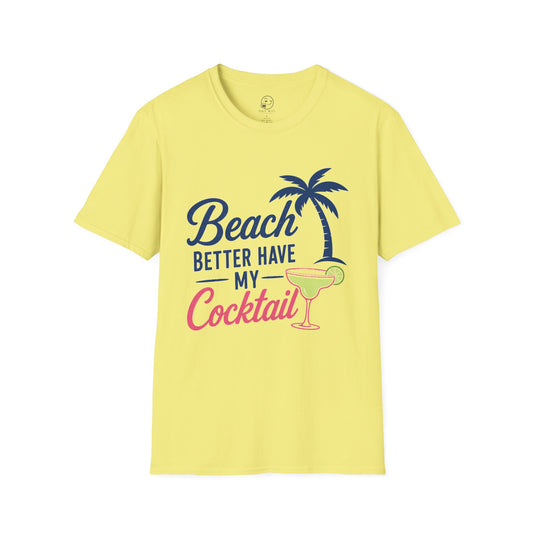 Beach Better Have My Cocktail