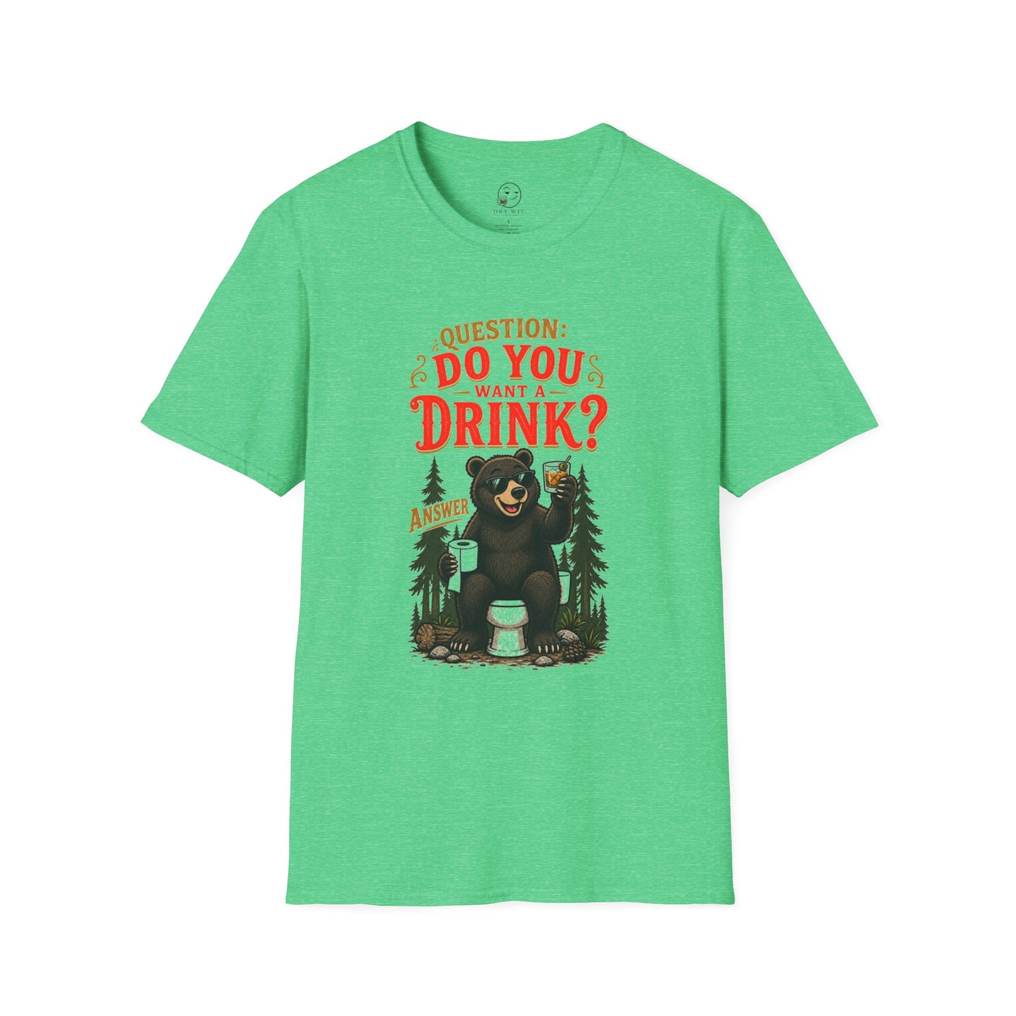 Does a Bear... Want a Drink? T Shirt