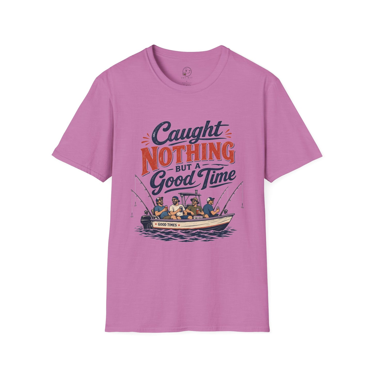 Caught Nothing But a Good Time T Shirt