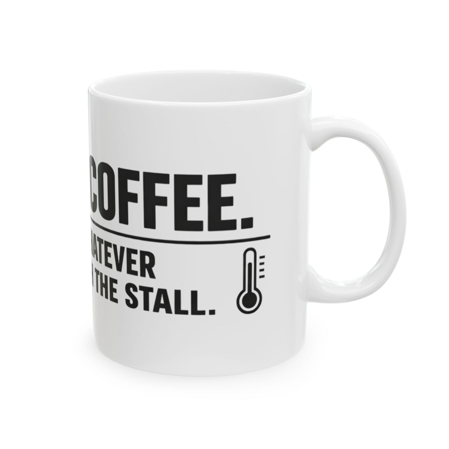 Might Be Coffee Mug, white ceramic 11 oz, angled view with the handle on the right showing the thermometer icon