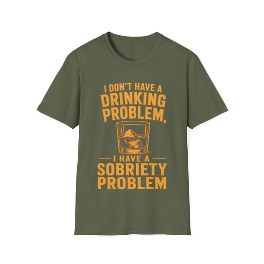 I Don't Have a Drinking Problem Shirt, Military Green olive, front flat lay