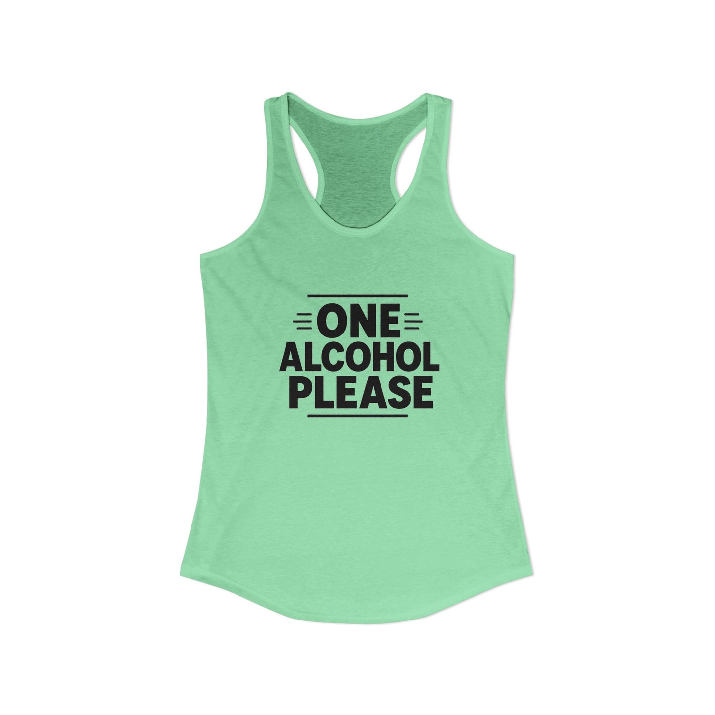 One Alcohol Please Tank Top | Funny Drinking Tank Top