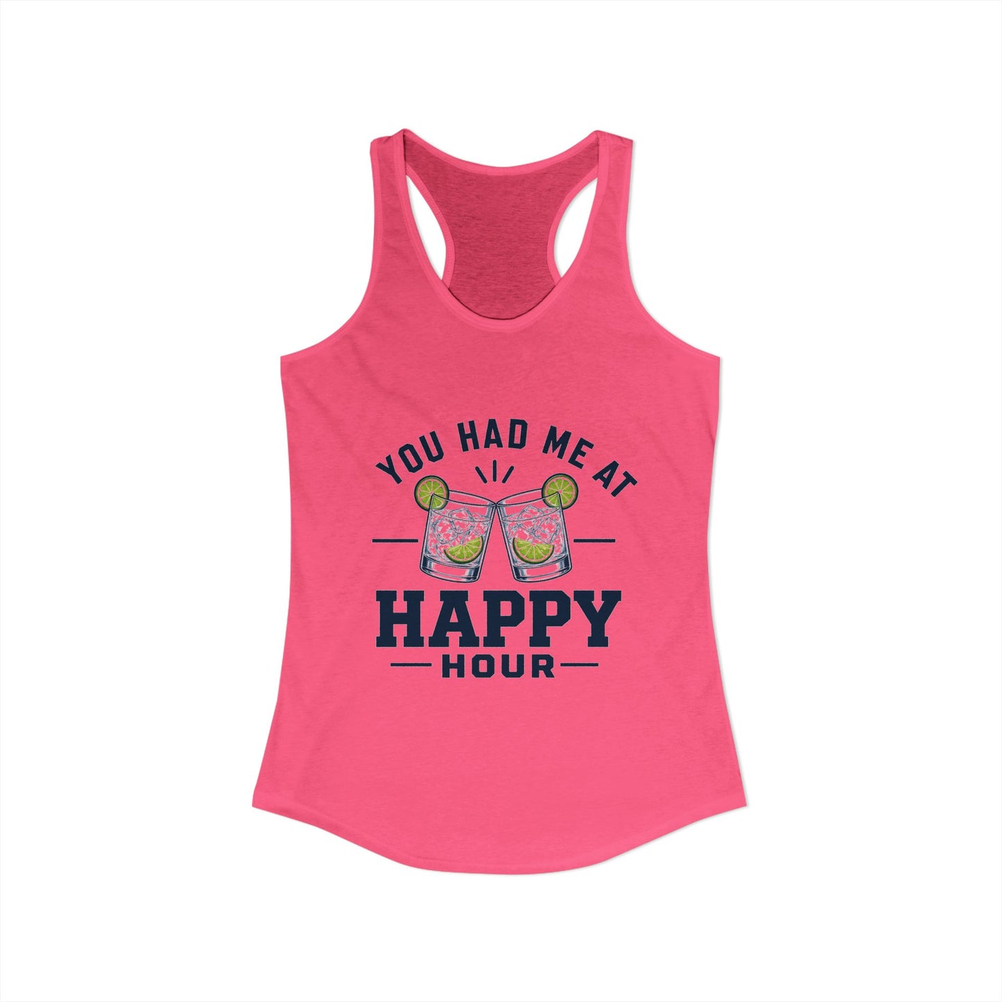 You Had Me at Happy Hour T Tank Top