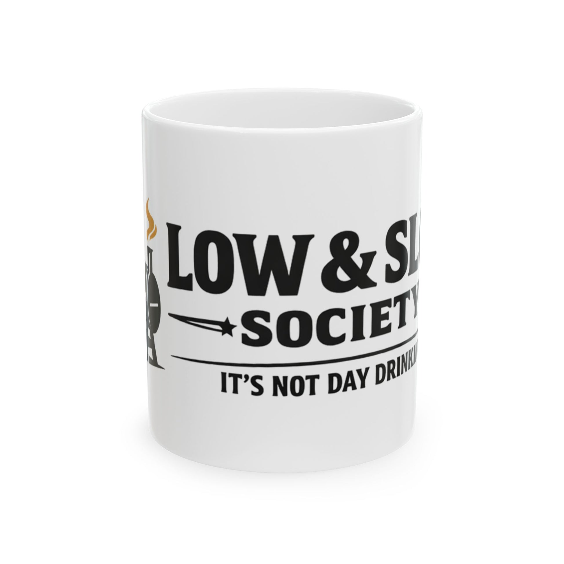 Low & Slow Society funny BBQ pitmaster mug, white ceramic 11 oz, front view with the handle turned out of sight