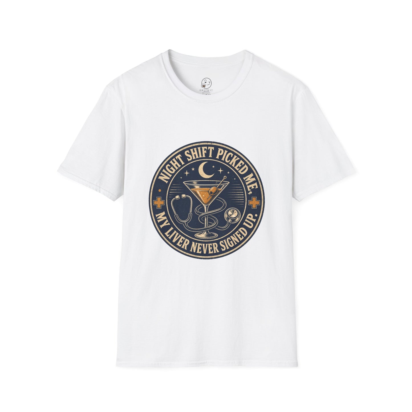 Circular vintage badge t-shirt graphic with a crescent moon and stars, a stethoscope wrapped around a martini glass, text reading Night Shift Picked Me, My Liver Never Signed Up