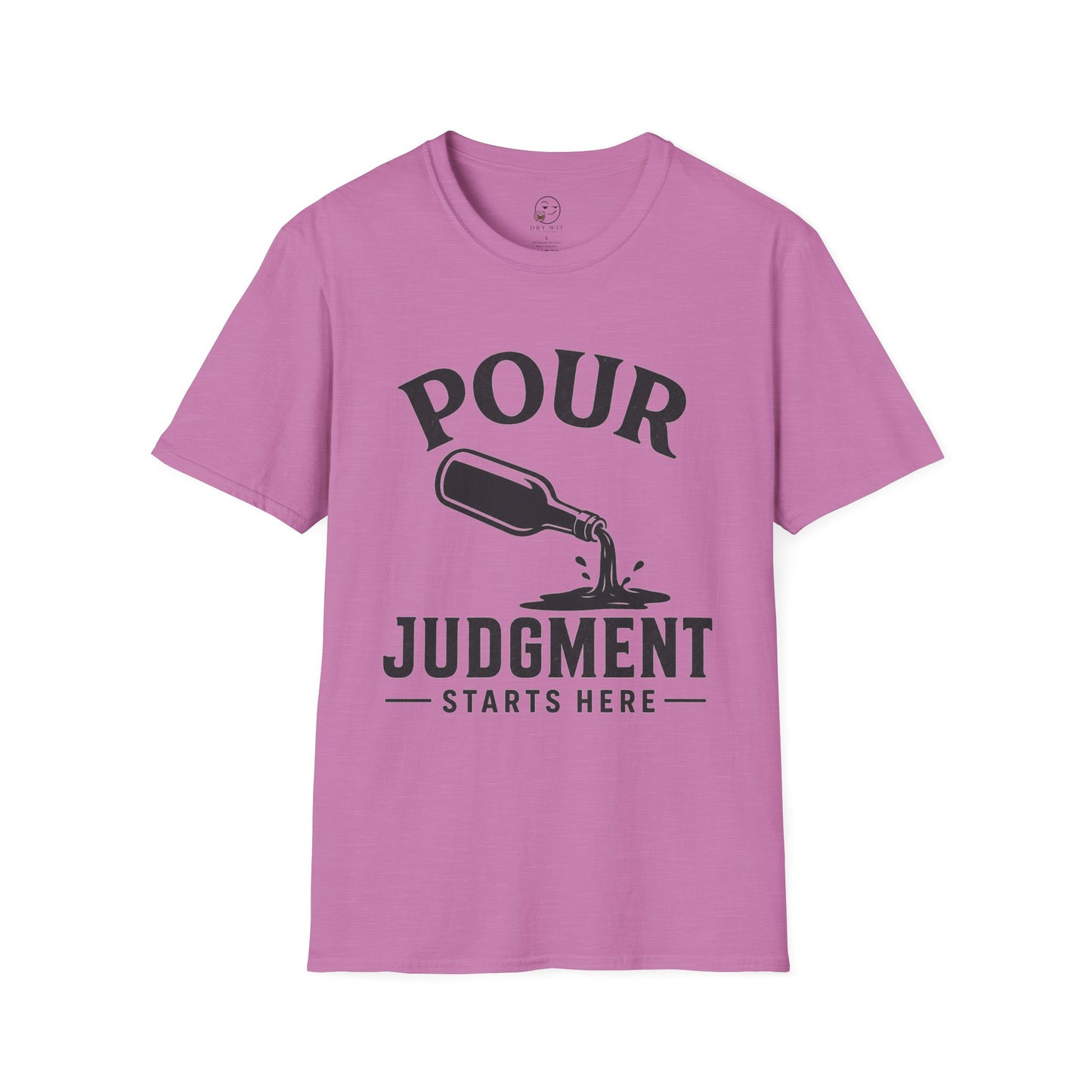 Pour Judgement Starts Here T Shirt