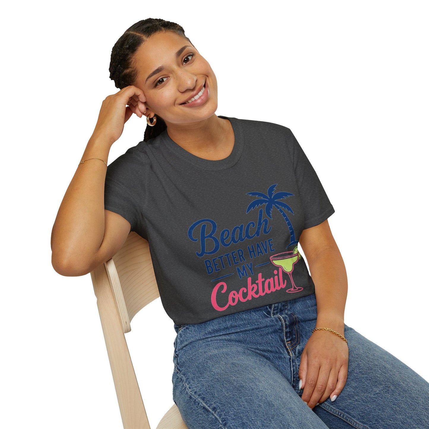 Beach Better Have My Cocktail Shirt, Dark Heather charcoal, worn by a model seated on a wooden chair