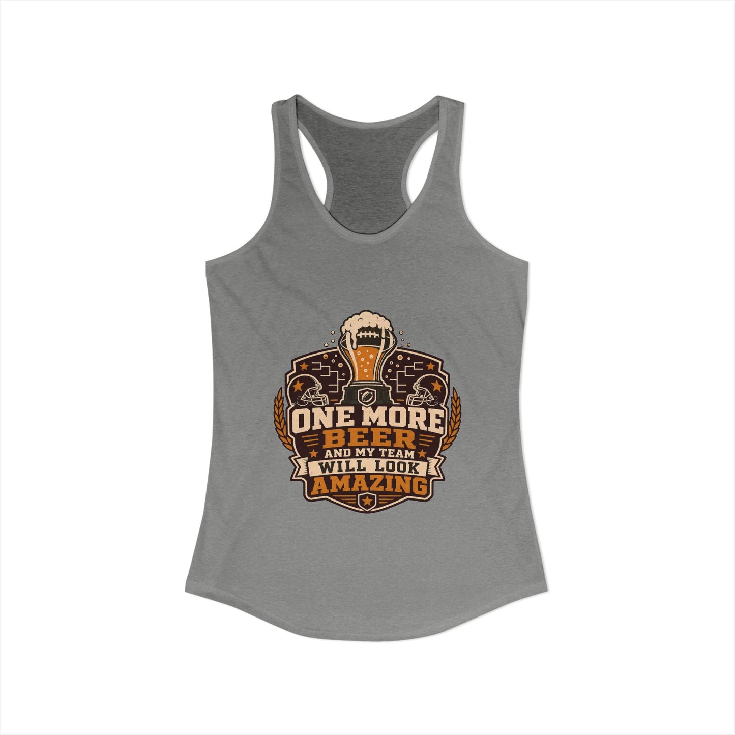 One More Beer And My Team Will Look Amazing Tank Top | Funny Fantasy Football Tank Top