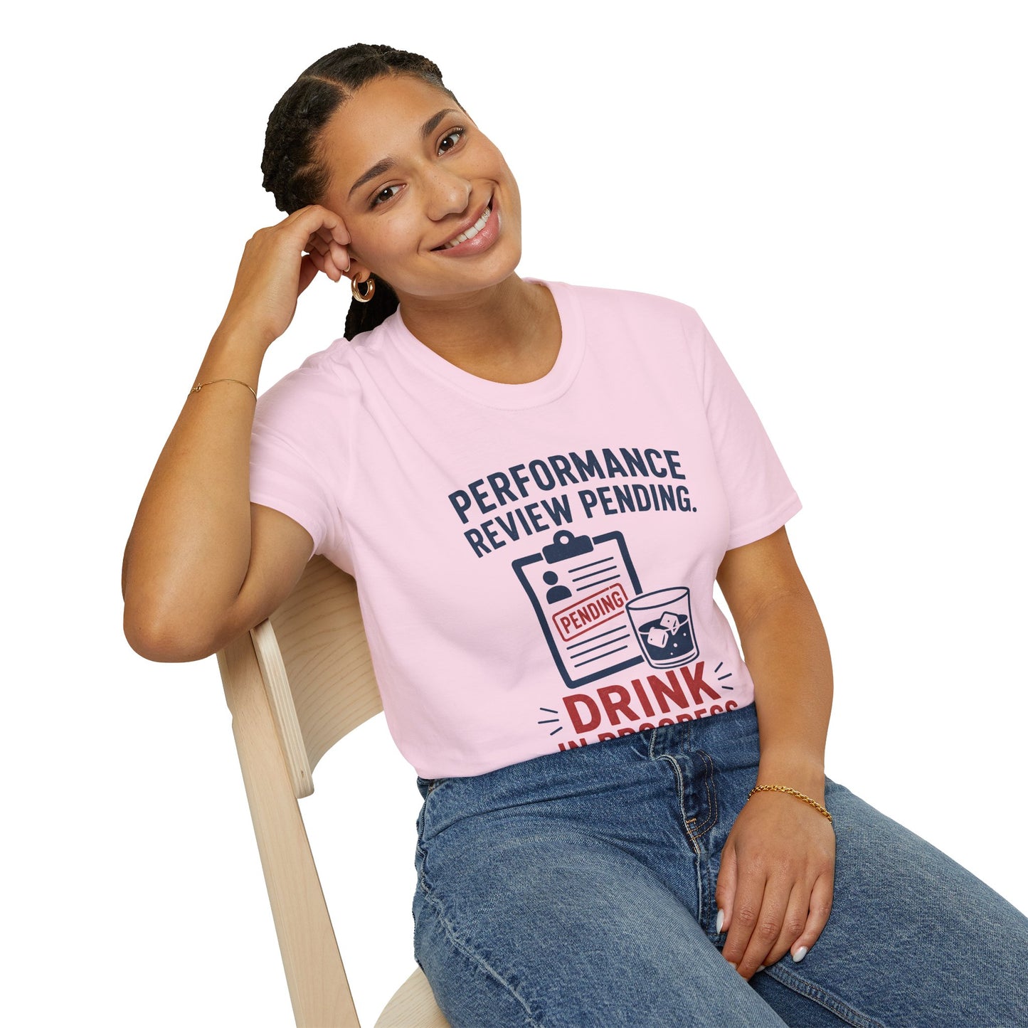 Performance Review Pending, Drink in Progress T Shirt