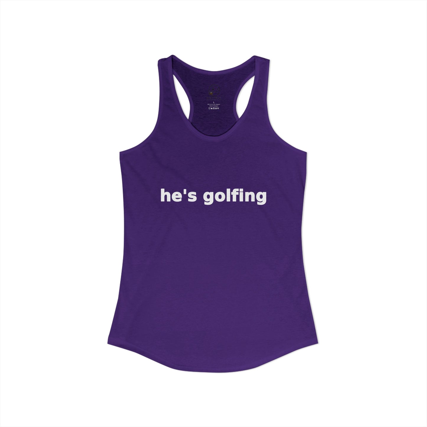 He's Golfing — Tank Top
