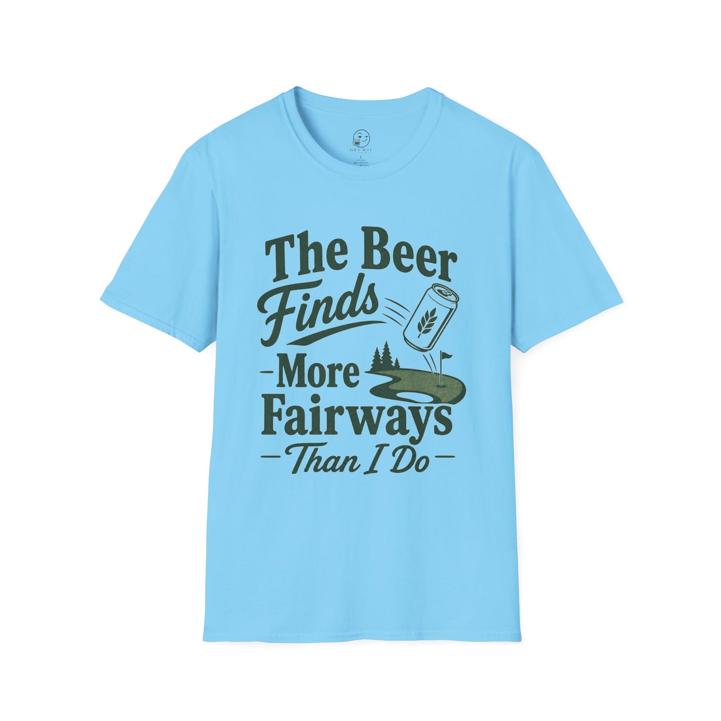 The Beer Finds More Fairways Than I Do T Shirt