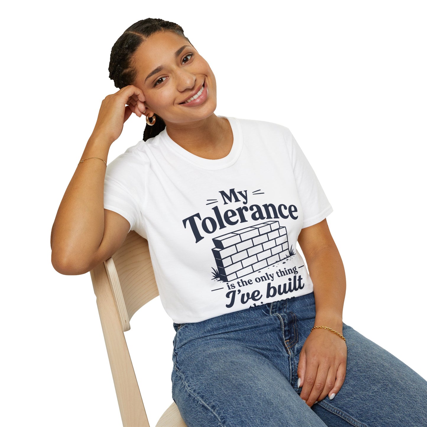 My Tolerance Is the Only Thing I've Built, White, worn by a model seated on a wooden chair