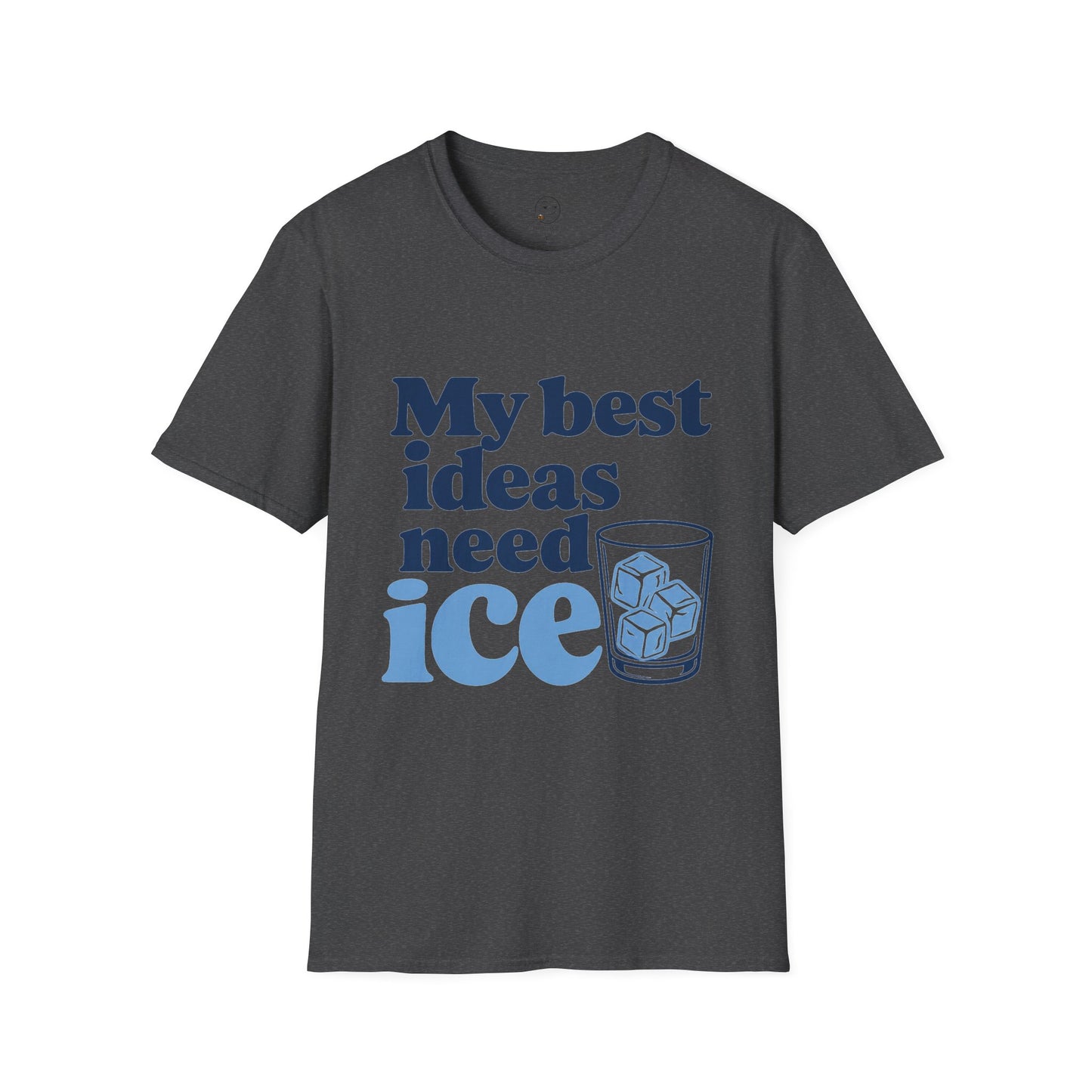 My Best Ideas Need Ice Shirt, Dark Heather charcoal, front flat lay
