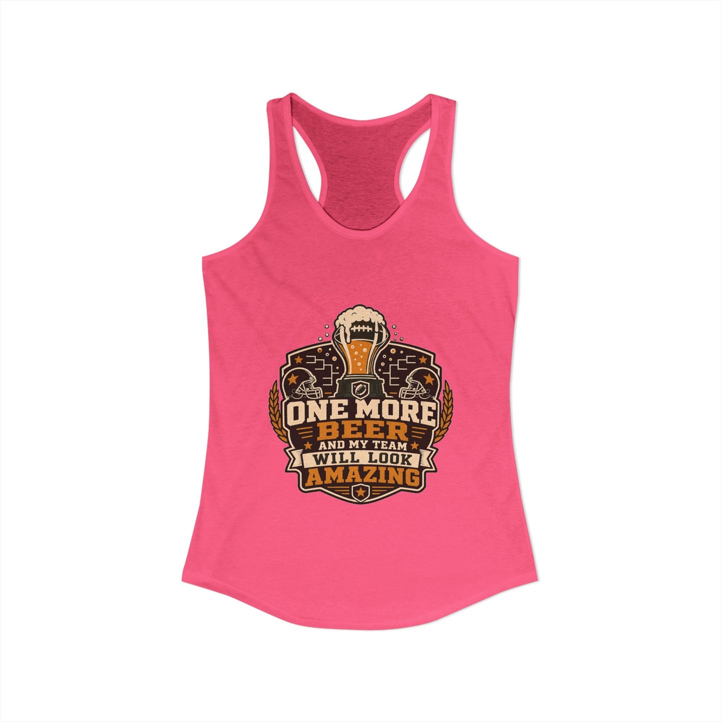 One More Beer And My Team Will Look Amazing Tank Top | Funny Fantasy Football Tank Top