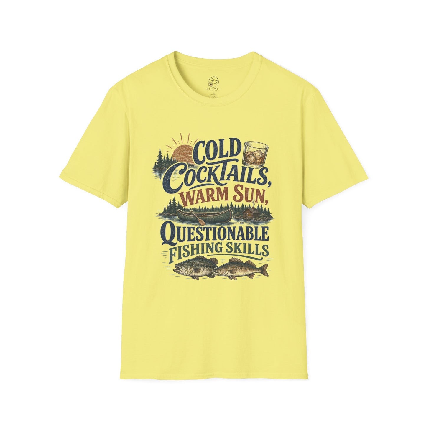 Cold Cocktails, Warm Sun, Questionable Fishing Skills T Shirt