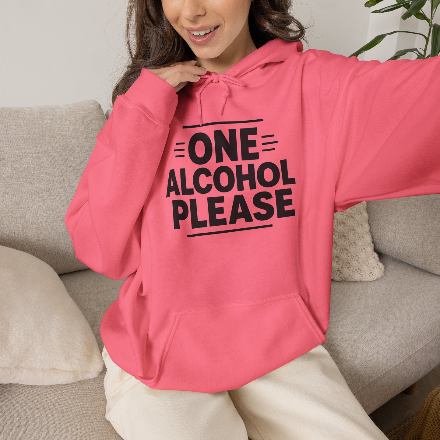 One Alcohol Please Hoodie | Funny Drinking Hoodie