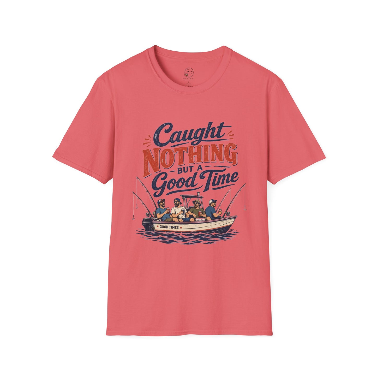 Caught Nothing But a Good Time T Shirt