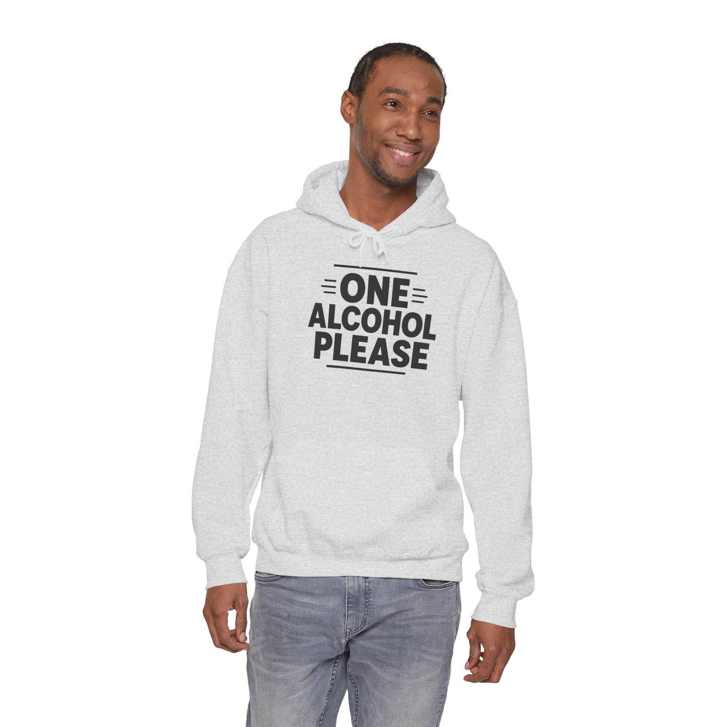 One Alcohol Please Hoodie | Funny Drinking Hoodie