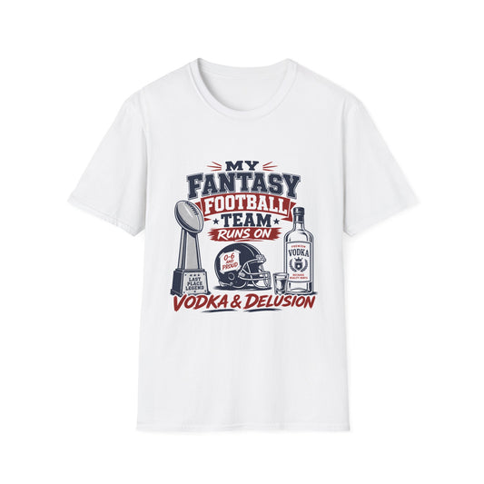 T-shirt design with navy and maroon text reading My Fantasy Football Team Runs On Vodka And Delusion, last place trophy, football helmet, and vodka bottle graphics