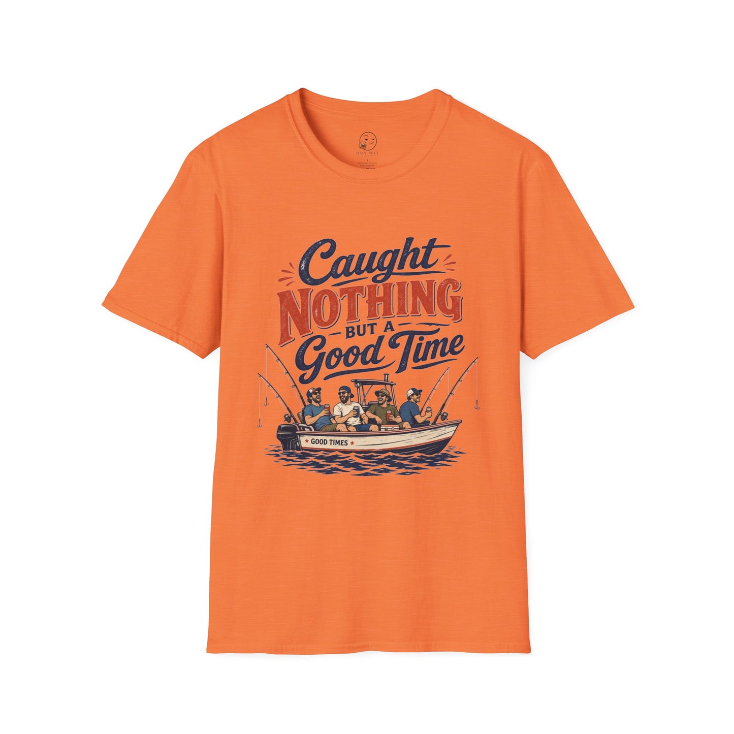 Caught Nothing But a Good Time T Shirt