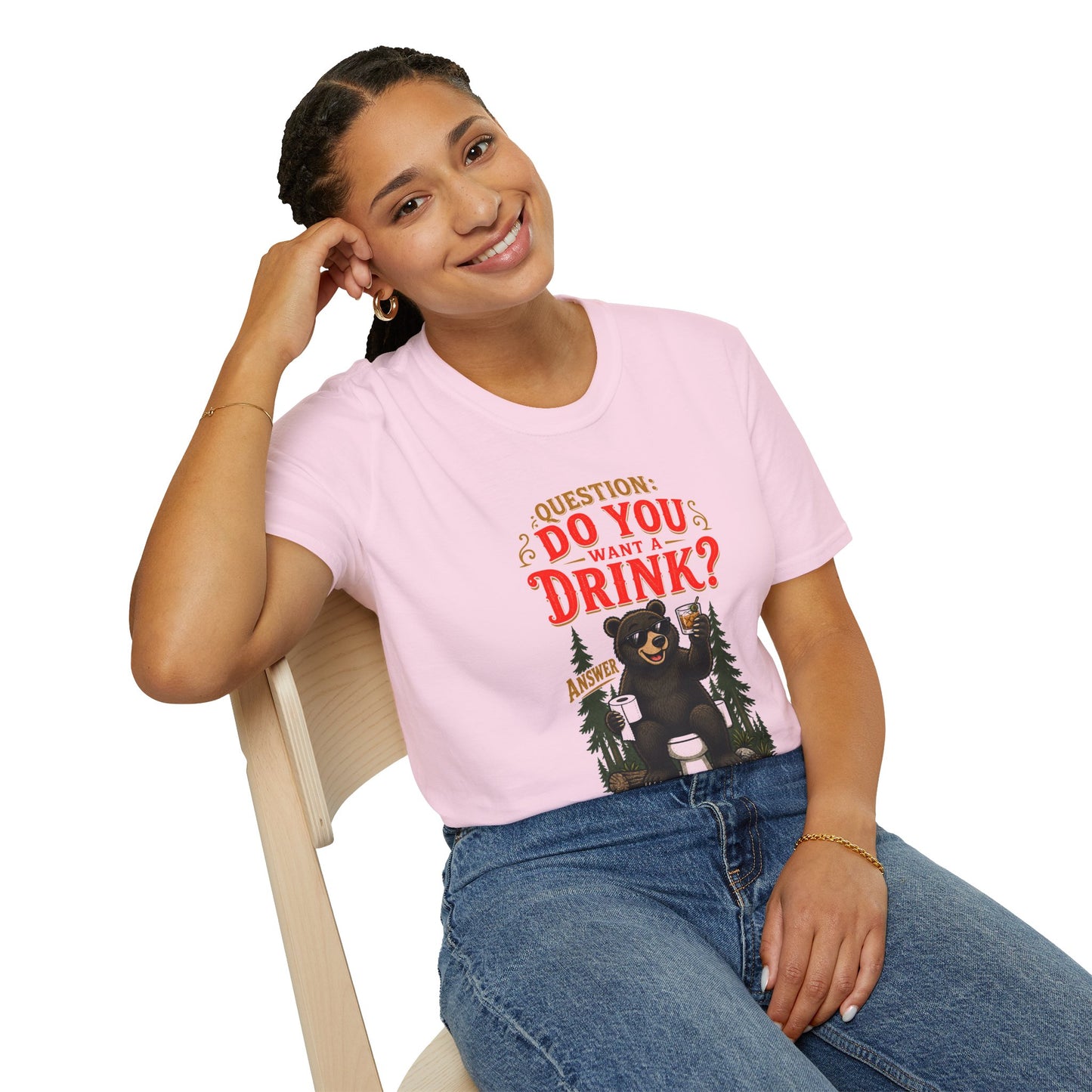 Does a Bear... Want a Drink? T Shirt