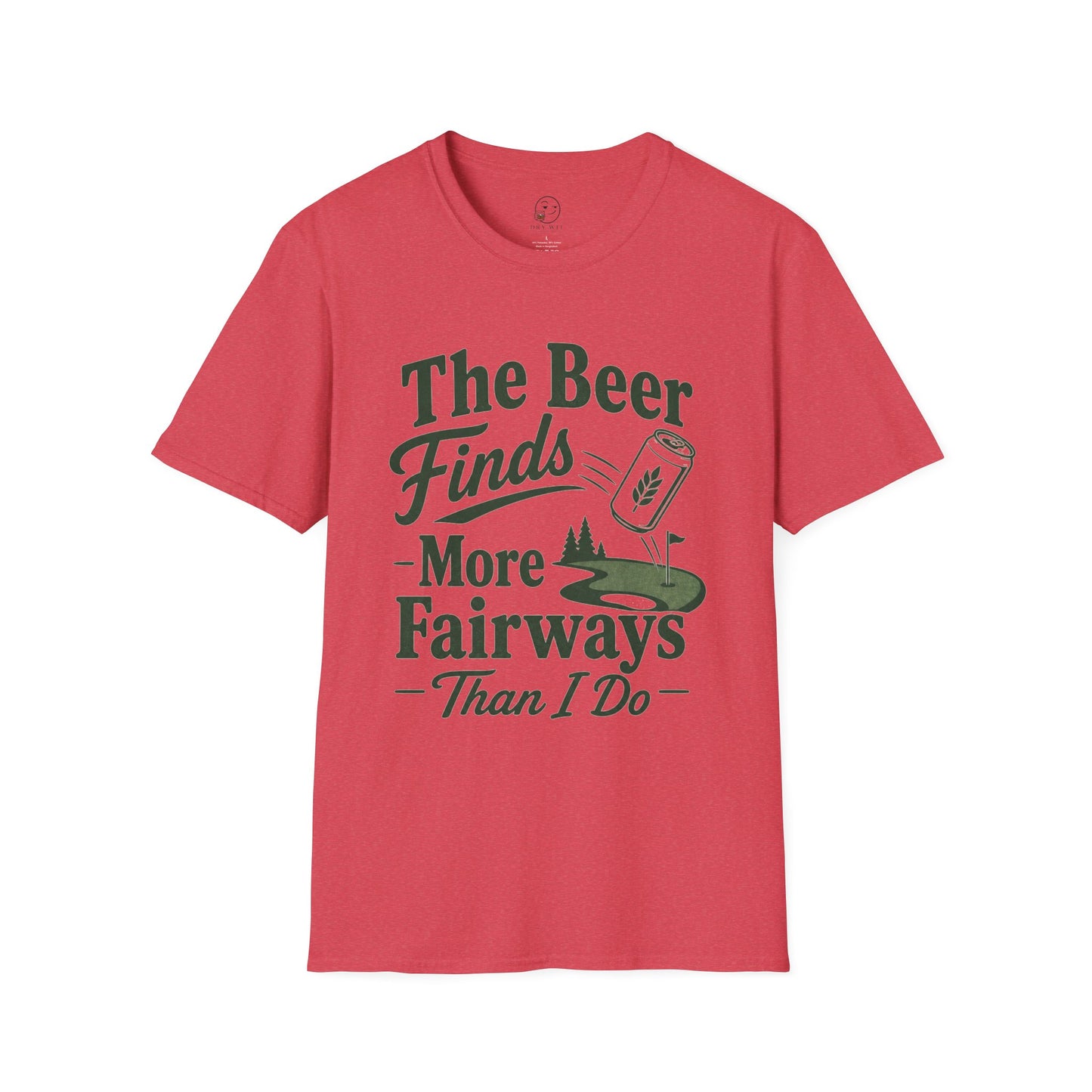 The Beer Finds More Fairways Than I Do T Shirt