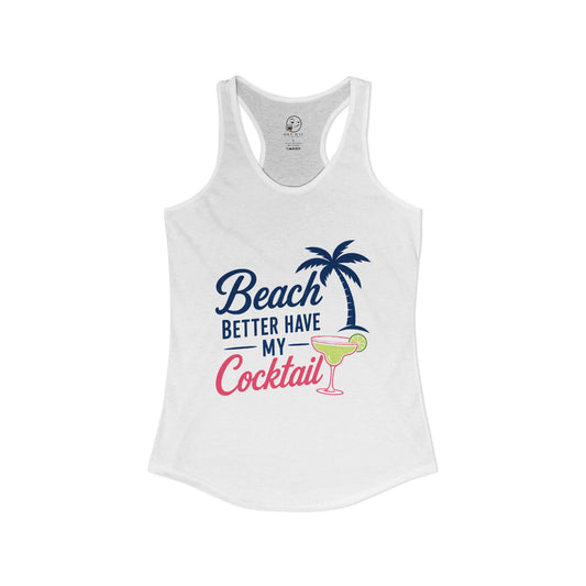 Beach Better Have My Cocktail Tank, Solid White, front flat lay