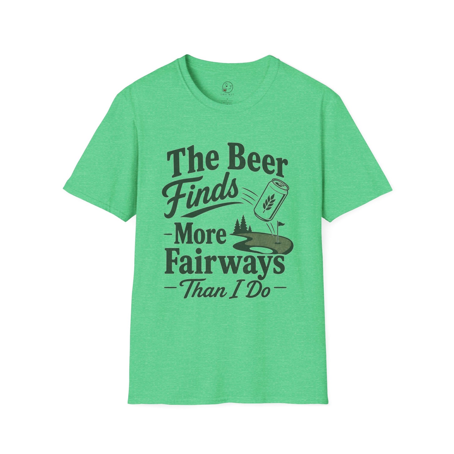 The Beer Finds More Fairways Than I Do T Shirt