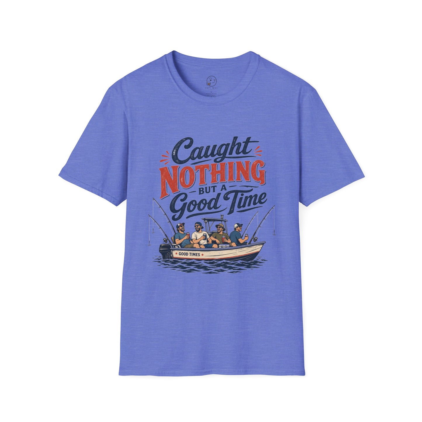 Caught Nothing But a Good Time T Shirt