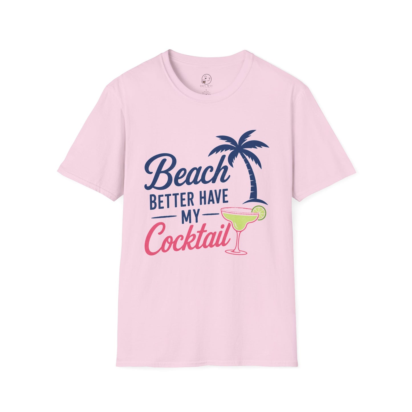 Beach Better Have My Cocktail