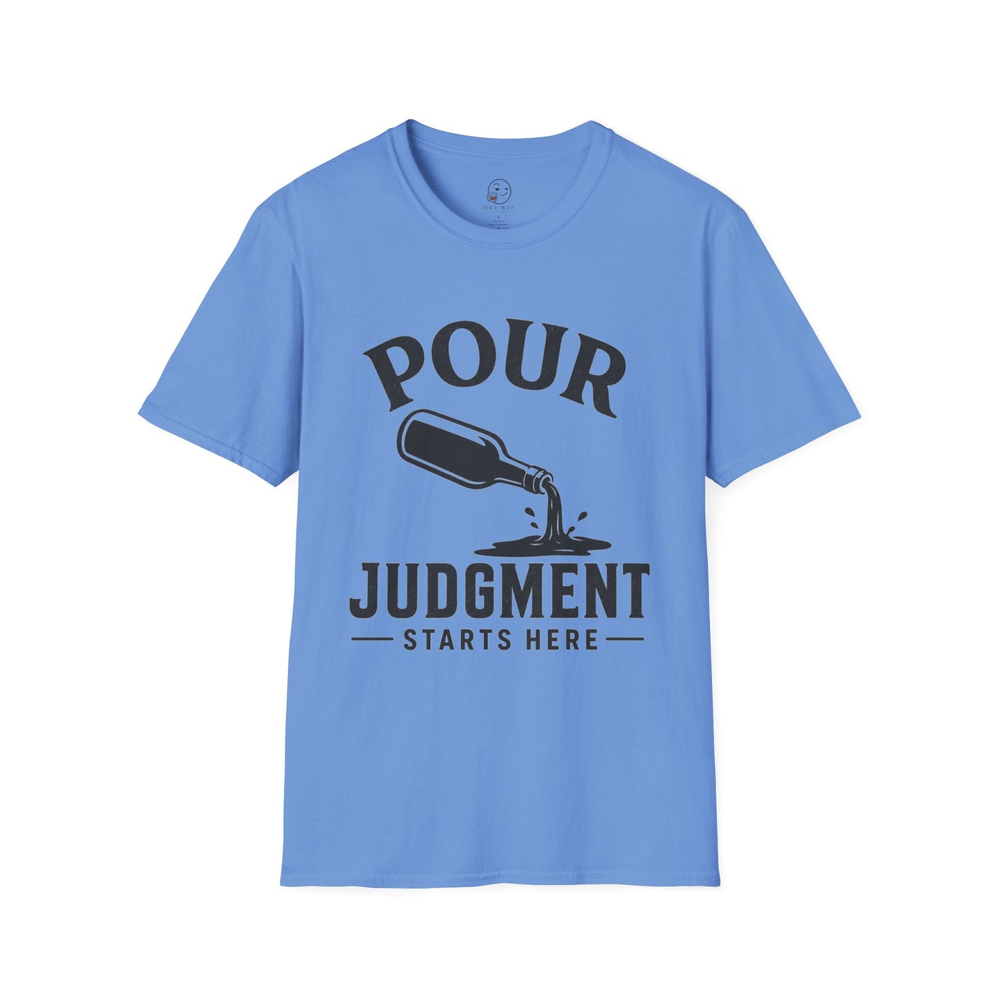 Pour Judgement Starts Here T Shirt