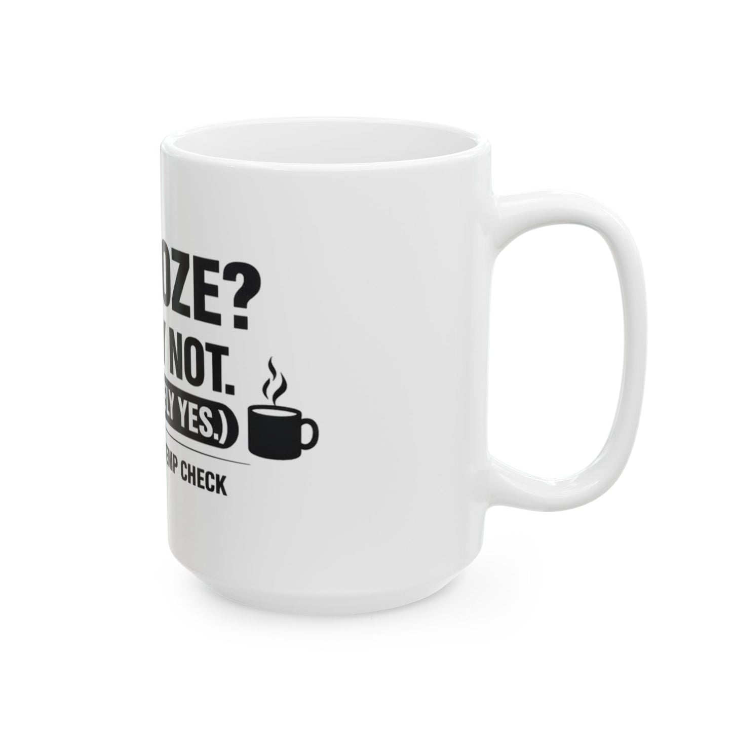 Is It Booze Mug, white ceramic 15 oz, angled view with the handle on the right showing the steaming coffee cup icon