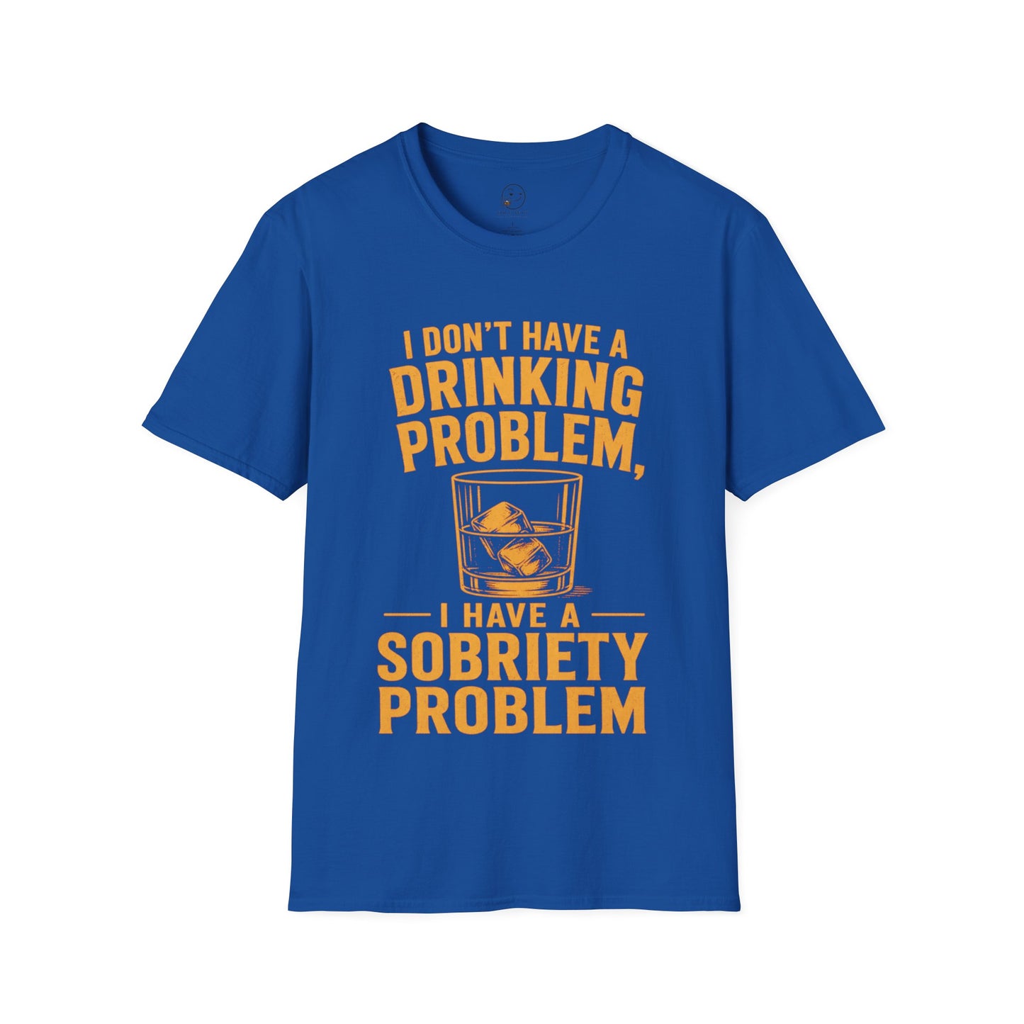 I Don't Have a Drinking Problem Shirt, Royal, front flat lay