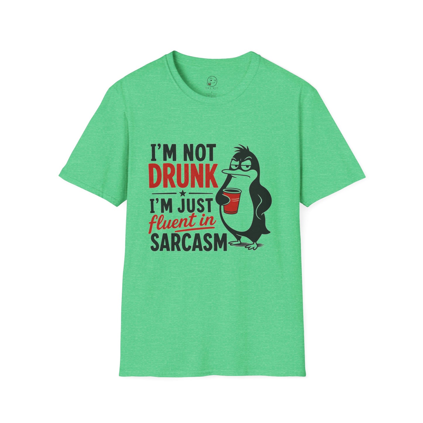 I'm Not Drunk, I'm Just Fluent in Sarcasm Shirt, Heather Irish Green mint, front flat lay