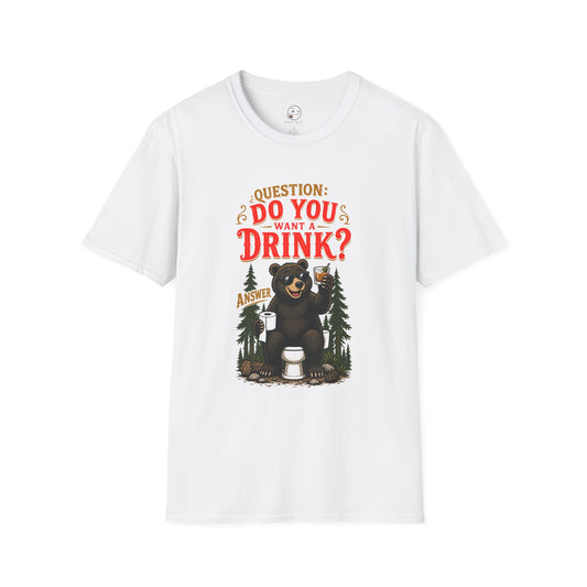 Does a Bear... Want a Drink? Shirt, White, front flat lay