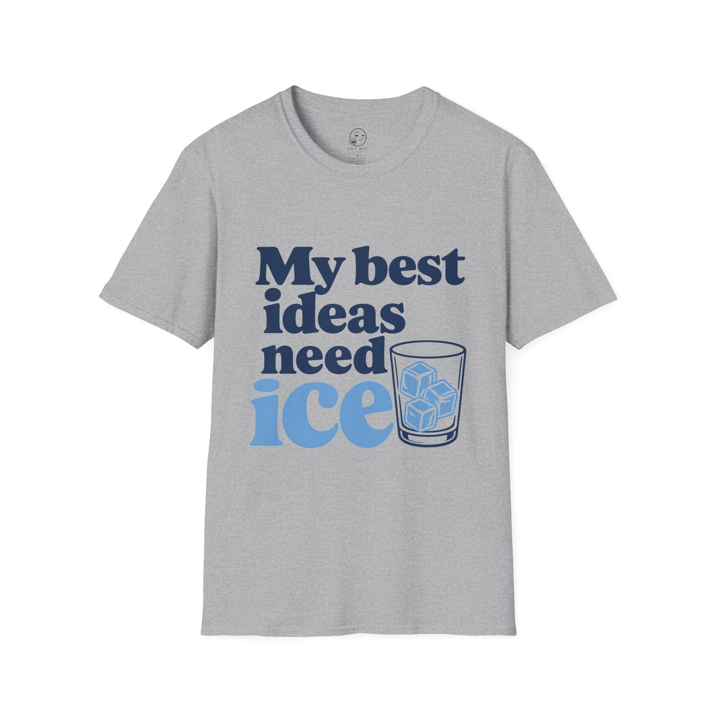 My Best Ideas Need Ice Shirt, Sport Grey, front flat lay